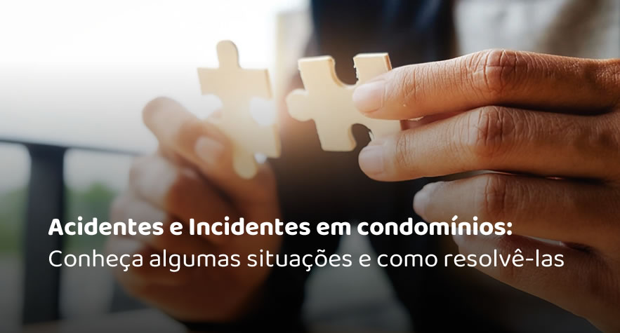 Acidentes e Incidentes em condomínios: Conheça algumas situações e como resolvê-las